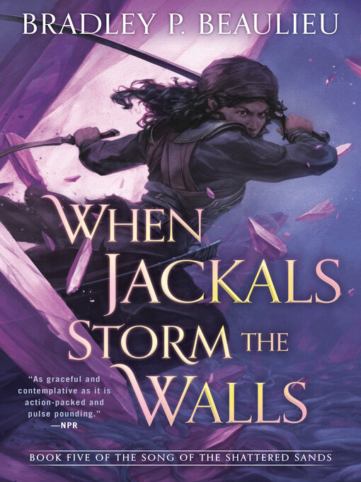 Title details for When Jackals Storm the Walls by Bradley P. Beaulieu - Available